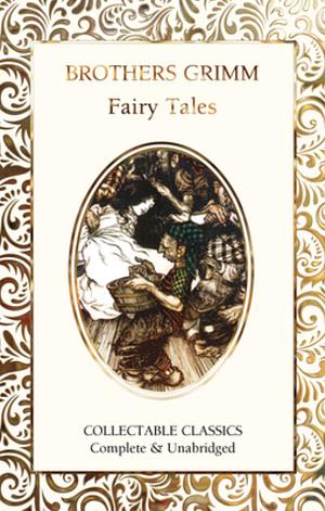 Brothers Grimm Fairy Tales by Jacob Grimm, Wilhelm Grimm