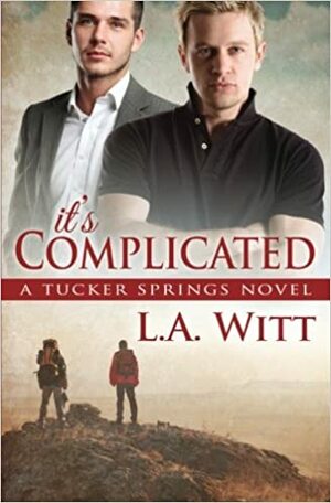 It's Complicated by L.A. Witt