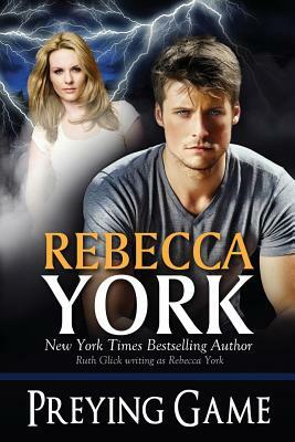 Preying Game: Decorah Security Series, Book #15 by Rebecca York