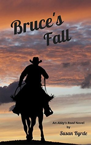 Bruce's Fall: A Romantic Suspense Novel (Abby's Road Book 1) by Susan Byrde