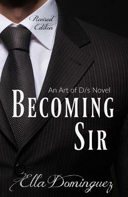 Becoming Sir by Ella Dominguez