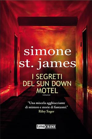 I segreti del Sun Down Motel by Simone St. James