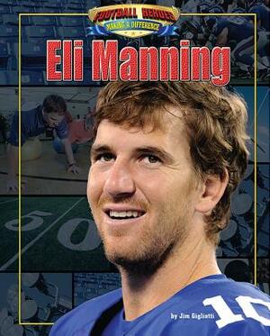 Eli Manning by Jim Gigliotti