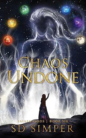 Chaos Undone by S.D. Simper