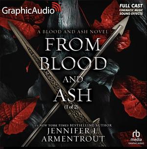 From Blood and Ash (1 of 2) [Dramatized Adaptation] by Jennifer L. Armentrout