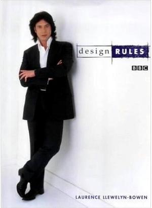 Design Rules by Laurence Llewelyn-Bowen