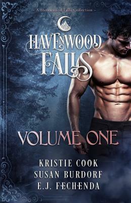 Havenwood Falls Volume One: A Havenwood Falls Collection by E.J. Fechenda, Kristie Cook, Susan Burdorf