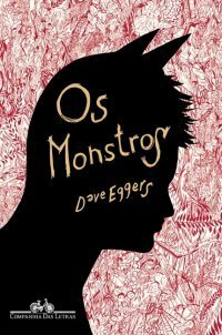 Os Monstros by Dave Eggers