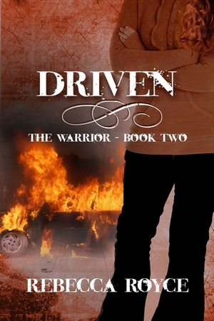 Driven by Rebecca Royce