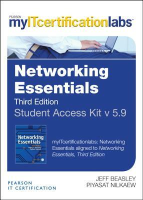 Networking Essentials V5.9 Myitcertificationlab -- Access Card by Piyasat Nilkaew, Jeffrey S. Beasley