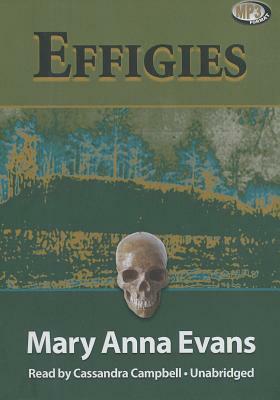 Effigies by Mary Anna Evans