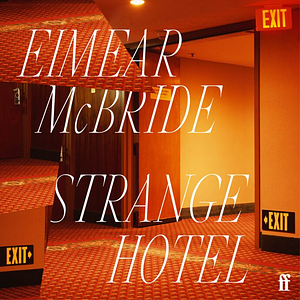 Strange Hotel by Eimear McBride