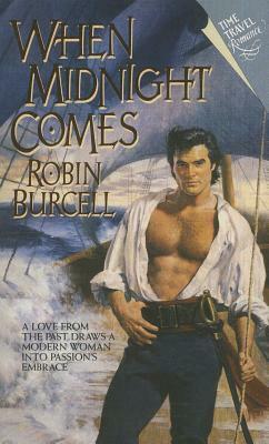 When Midnight Comes by Robin Burcell