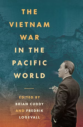 The Vietnam War in the Pacific World by Brian Cuddy