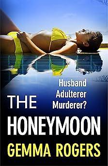 The Honeymoon by Gemma Rogers, Gemma Rogers