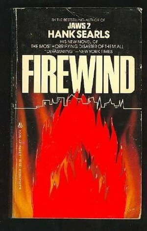 Firewind by Hank Searls