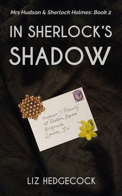 In Sherlock's Shadow by Liz Hedgecock