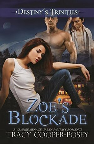 Zoe's Blockade by Tracy Cooper-Posey