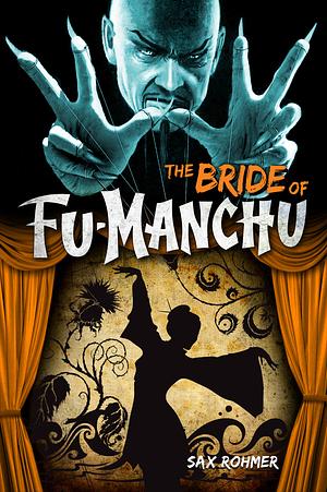 The Bride of Fu-Manchu by Sax Rohmer