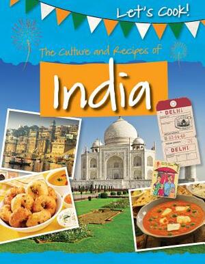 The Culture and Recipes of India by Tracey Kelly