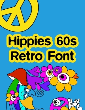 Hippies 60s Retro Font by Nick Snels