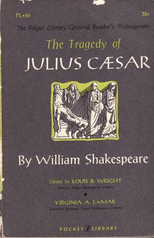 The Tragedy of Julius Ceasar by William Shakespeare