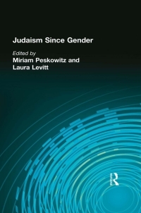 Judaism Since Gender by Miriam Peskowitz, Laura Levitt