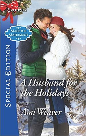 A Husband for the Holidays by Ami Weaver