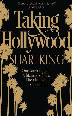 Taking Hollywood by Shari King