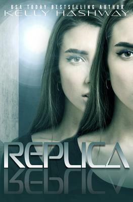 Replica by Kelly Hashway