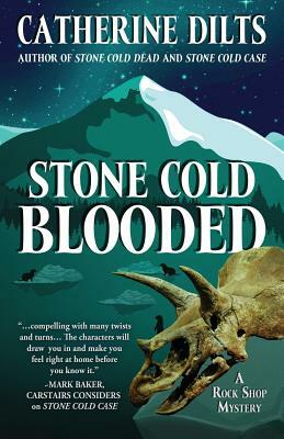 Stone Cold Blooded by Catherine Dilts