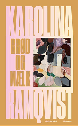 Brød og mælk by Karolina Ramqvist