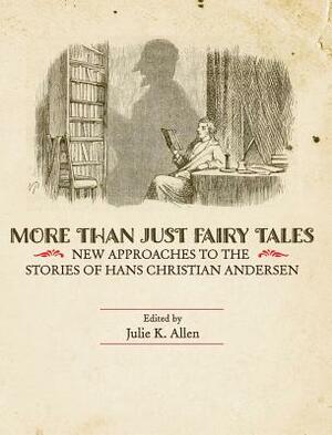 More Than Just Fairy Tales by Julie K. Allen