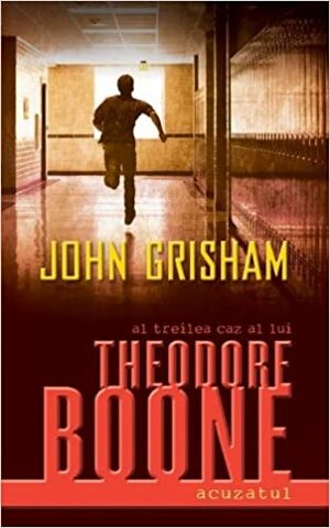 Theodore Bone : Acuzatul by John Grisham