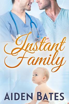 Instant Family by Aiden Bates