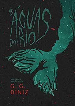 As Águas do Rio by G.G. Diniz