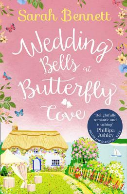 Wedding Bells at Butterfly Cove (Butterfly Cove, Book 2) by Sarah Bennett