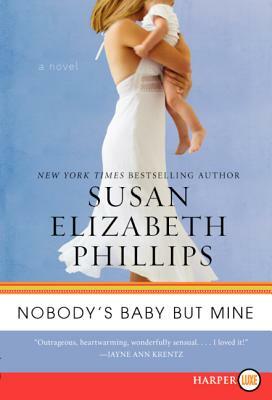 Nobody's Baby But Mine by Susan Elizabeth Phillips