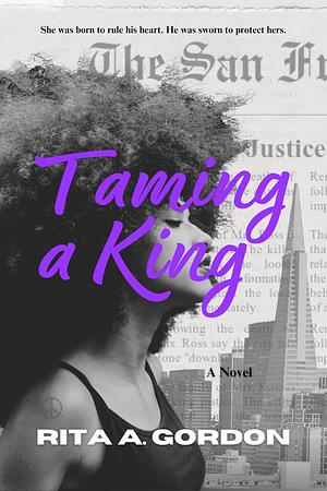 Taming a King by Rita A. Gordon