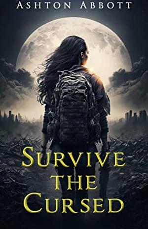 Survive The Cursed by Ashton Abbott