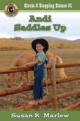 Andi Saddles Up by Susan K. Marlow