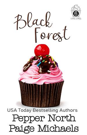 Black Forest by Pepper North, Paige Michaels