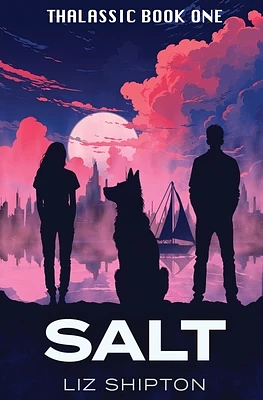 Salt by Liz Shipton