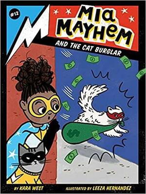 Mia Mayhem and the Cat Burglar by Kara West