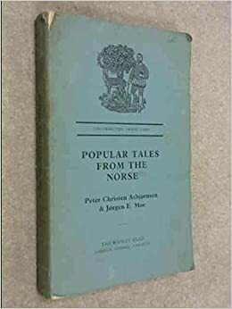 Popular Tales from the Norse by William Stobbs, Jørgen Engebretsen Moe, Peter Christen Asbjørnsen