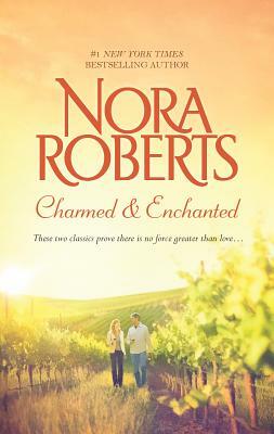 Charmed & Enchanted: An Anthology by Nora Roberts