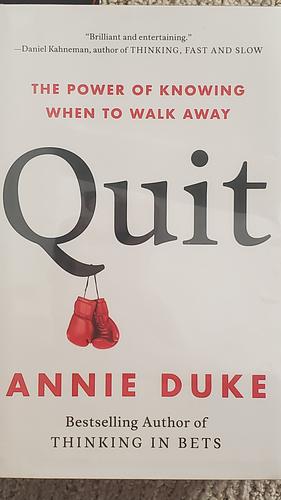 Quit by Annie Duke, Annie Duke