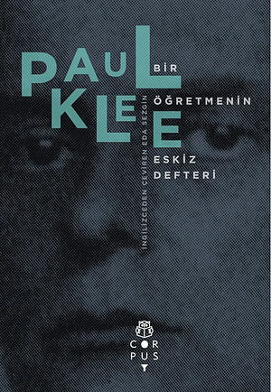 Bir Öğretmenin Eskiz Defteri by Paul Klee