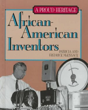 African American Inventors by Patricia C. McKissack