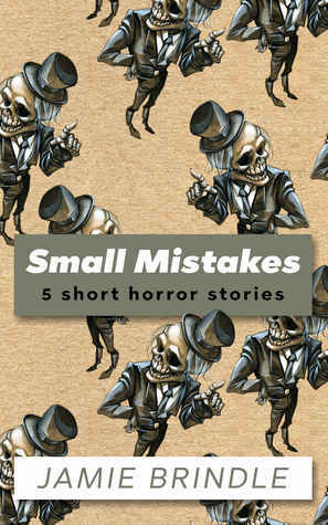 Small Mistakes by Jamie Brindle